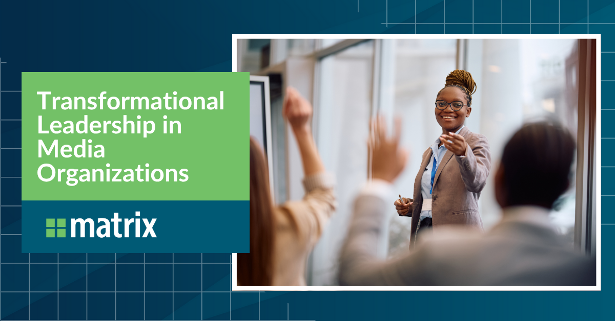 Transformational Leadership in Media Organizations